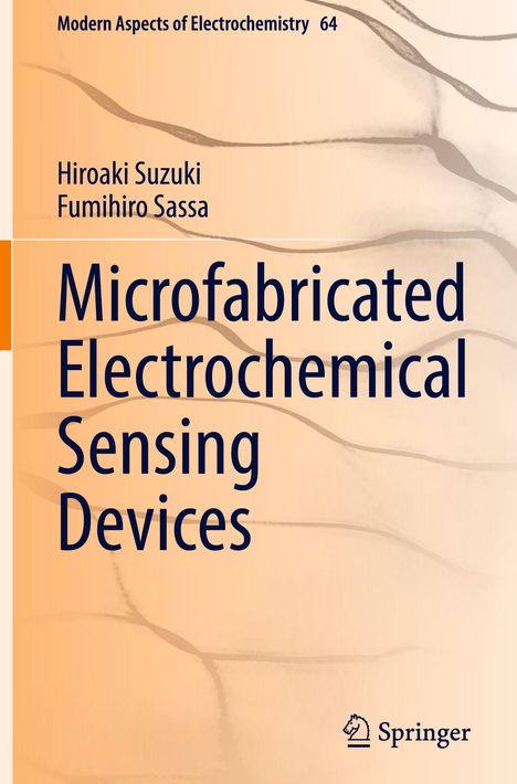 Titel: Microfabricated Electrochemical Sensing Devices. Autoren: Hiroaki Suzuki, Fumihiro Sassa. Beige Hintergrund. Springer-Logo.