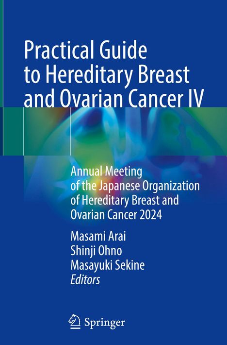 Buchtitel in Weiß: Practical Guide to Hereditary Breast and Ovarian Cancer IV. Hintergrund: Blauer und grüner Farbverlauf.
