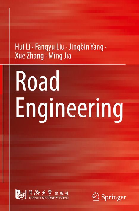 Buchtitel: "Road Engineering". Autoren: Hui Li, Fangyu Liu, Jingbin Yang, Xue Zhang, Ming Jia. Hintergrund in Rot. Logos unten.