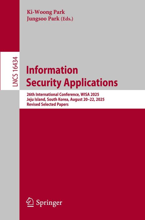 Titel: Information Security Applications. Konferenzdetails: WISA 2025, Jeju Island. Farbschema: Grau, Rot. Springer-Logo unten.