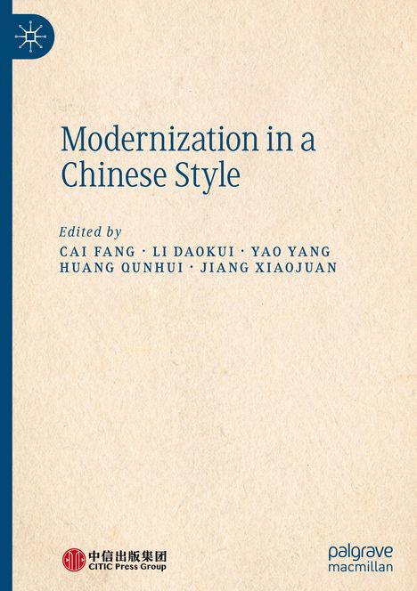 "Modernization in a Chinese Style." Bearbeitet von Cai Fang, Li Daokui, Yao Yang, Huang Qunhui, Jiang Xiaojuan. Logo links oben.