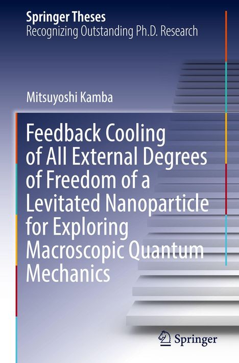Titel: Feedback Cooling of All External Degrees of Freedom... Mitsuyoshi Kamba. Treppen und abstrakte Linien im Hintergrund.