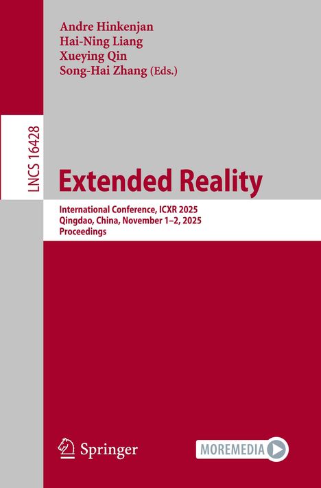 "Extended Reality" Konferenz, ICXR 2025, Qingdao, China. Herausgeber: Andre Hinkenjan u.a. Graue und rote Gestaltung.