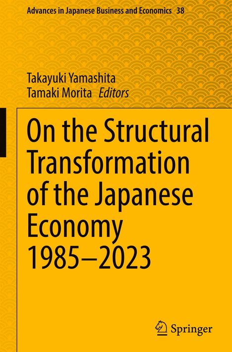 „On the Structural Transformation of the Japanese Economy 1985–2023“, gelbes Buchcover, Springer-Logo unten.