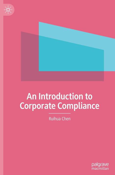Text: "An Introduction to Corporate Compliance, Ruihua Chen". Pink Hintergrund, blaue geometrische Formen, ein Logo oben links.