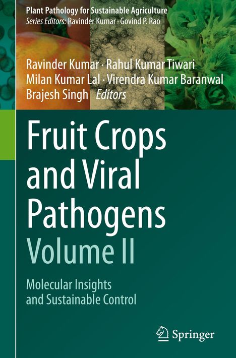 Titel: "Fruit Crops and Viral Pathogens Volume II". Autoren: Ravinder Kumar u.a. Grüner Hintergrund mit Bildern von Früchten und Pflanzen.
