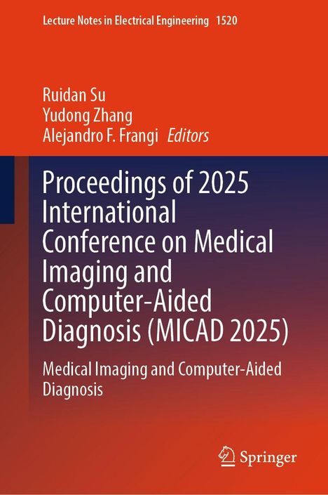 Text: "Proceedings of 2025 International Conference on Medical Imaging and Computer-Aided Diagnosis (MICAD 2025)" in Weiß. Oben rot, unten blau mit Springer-Logo.