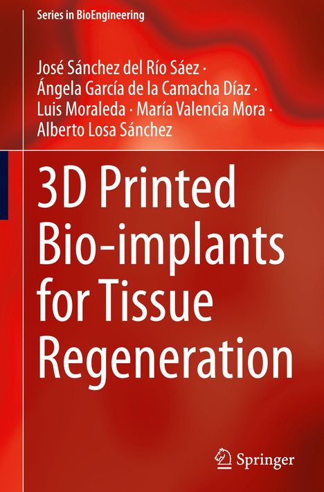 „3D Printed Bio-implants for Tissue Regeneration“, Autoren: Mehrere Namen. Roter Hintergrund, Springer-Logo.