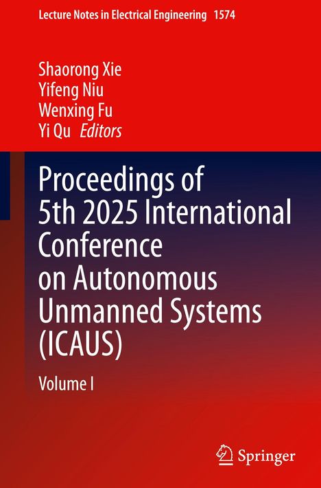 „Proceedings of 5th 2025 International Conference on Autonomous Unmanned Systems (ICAUS), Volume I.“ Roter Hintergrund.