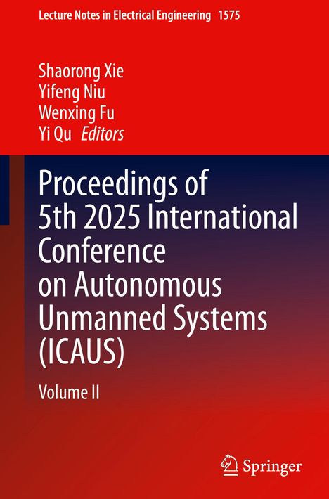 Titel: "Proceedings of 5th 2025 International Conference on Autonomous Unmanned Systems (ICAUS), Volume II". Springer-Logo.