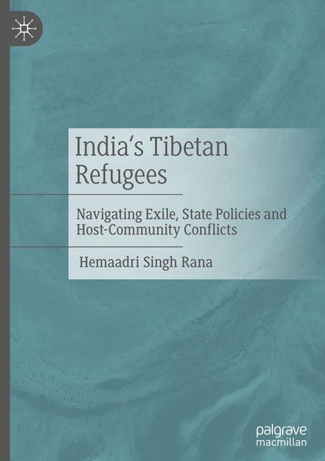Ein Buchcover mit dem Titel "India’s Tibetan Refugees" von Hemaadri Singh Rana auf einem blauen Hintergrund.