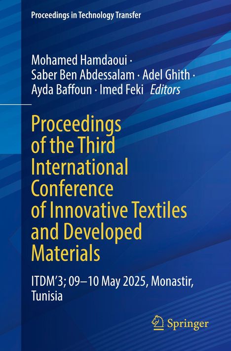 "Proceedings of the Third International Conference of Innovative Textiles and Developed Materials, ITDM’3; 09–10 May 2025, Monastir, Tunisia." Darunter blaues geometrisches Muster.