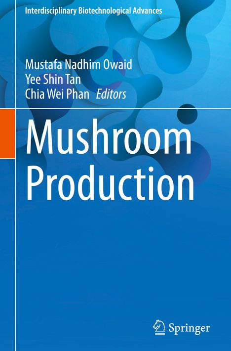 "Mushroom Production", Herausgeber: Mustafa Nadhim Owaid, Yee Shin Tan, Chia Wei Phan. Blaue abstrakte Muster.