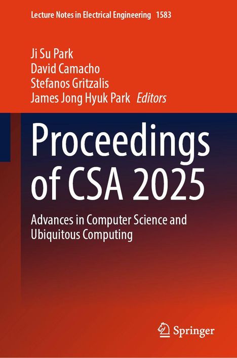 Titel: Proceedings of CSA 2025. Untertitel: Advances in Computer Science and Ubiquitous Computing. Logo: Springer.