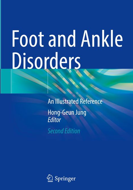 Titel: "Foot and Ankle Disorders". Text: "An Illustrated Reference", "Hong-Geun Jung, Editor", "Second Edition". Logo unten.