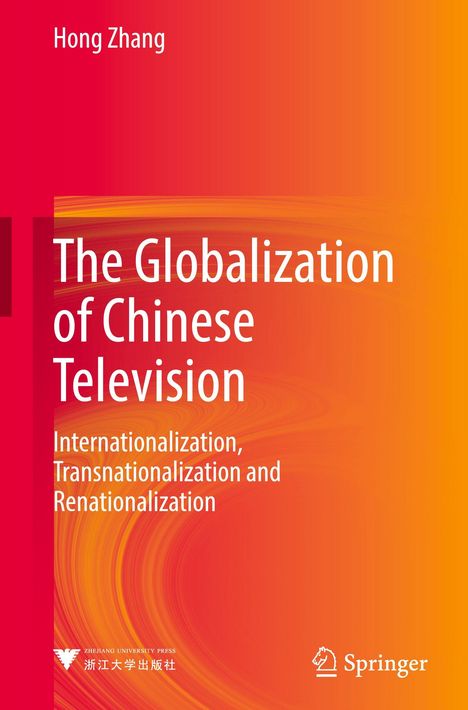 „The Globalization of Chinese Television“. Autorenname oben, Verlagssymbole unten. Farbverlauf von Rot zu Orange.