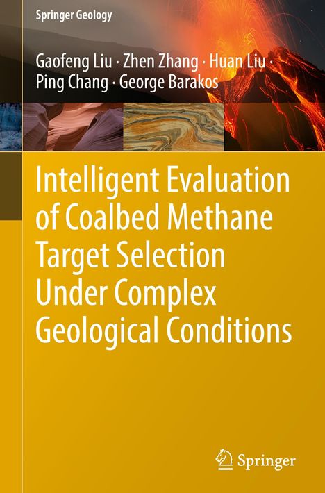 Titel: "Intelligent Evaluation of Coalbed Methane Target Selection Under Complex Geological Conditions". Autoren: Gaofeng Liu, Zhen Zhang, Huan Liu, Ping Chang, George Barakos. Oben: Fotos von Landschaften. Unten: Springer-Logo.