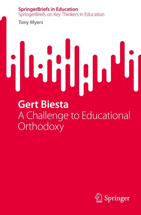 SpringerBriefs in Education, Gert Biesta, Titel in roter Grafik mit weißen Balkenmustern. Springer-Logo unten rechts.