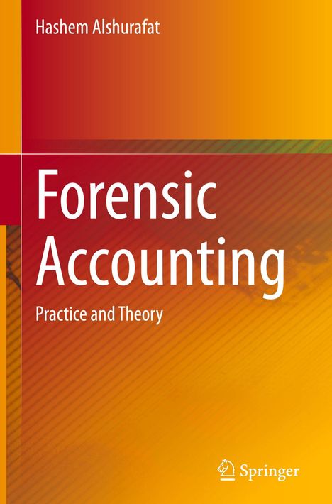 Text: "Hashem Alshurafat, Forensic Accounting, Practice and Theory." Hintergrund in Orange und Rot, Springer-Logo.