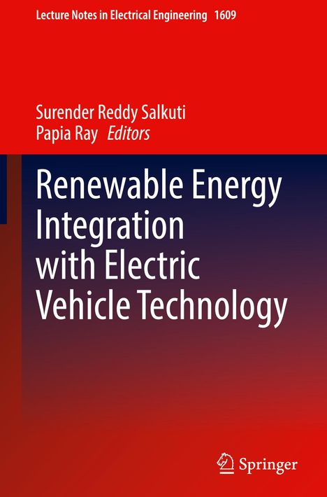 "Renewable Energy Integration with Electric Vehicle Technology", Herausgeber: Surender Reddy Salkuti und Papia Ray. Springer-Logo.
