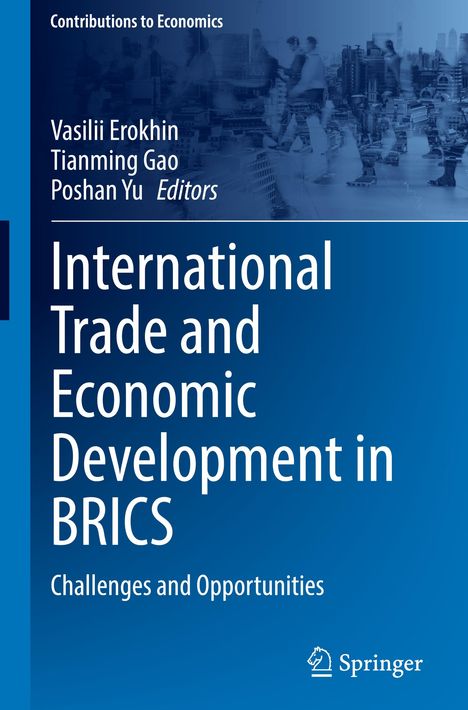 Titel: "International Trade and Economic Development in BRICS". Autoren: Vasilii Erokhin, Tianming Gao, Poshan Yu. Springer-Logo unten.