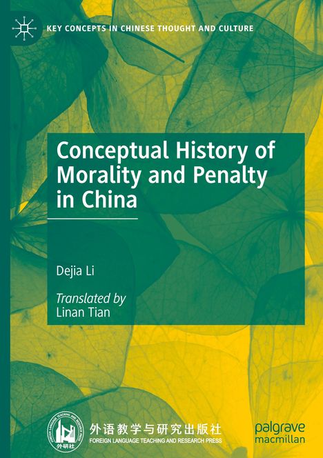 "Conceptual History of Morality and Penalty in China" von Dejia Li, übersetzt von Linan Tian. Grün-gelbes Blätterdesign.