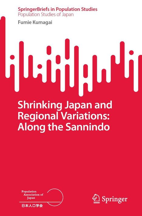 Titel: "Shrinking Japan and Regional Variations: Along the Sannindo". Autor: Fumie Kumagai. Rote und weiße grafische Elemente. Springer-Logo.