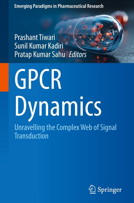 Text: "Emerging Paradigms in Pharmaceutical Research", "GPCR Dynamics", "Unravelling the Complex Web of Signal Transduction". Hintergrund: Kapsel mit Molekülen.