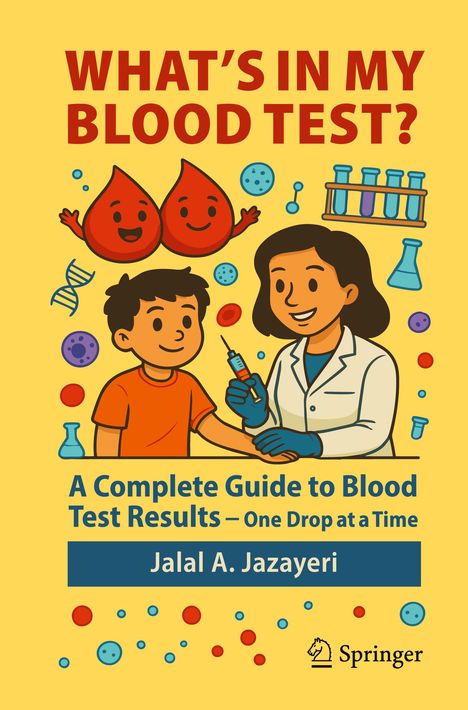 Text: "WHAT'S IN MY BLOOD TEST? A Complete Guide to Blood Test Results – One Drop at a Time. Jalal A. Jazayeri." Illustration zeigt eine Frau im Arztkittel mit Spritze neben einem Jungen.