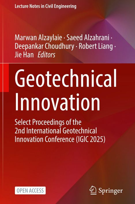 "Lecture Notes in Civil Engineering. Geotechnical Innovation, IGIC 2025. Autoren: Marwan Alzaylaie u.a., Springer Logo."