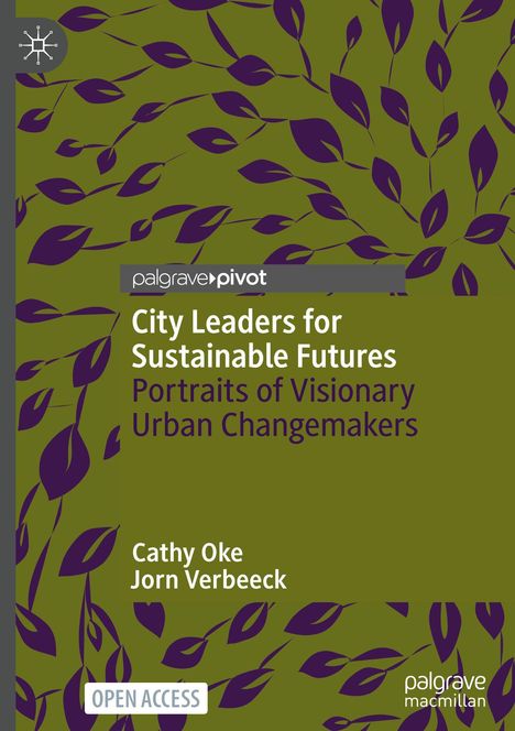 Titel: "City Leaders for Sustainable Futures". Autoren: Cathy Oke, Jorn Verbeeck. Hintergrund mit lila Blättern auf grün. Logo oben links.