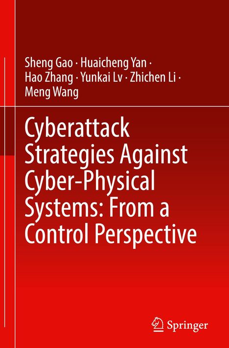 Oben stehen Autoren. Text: "Cyberattack Strategies Against Cyber-Physical Systems: From a Control Perspective". Springer-Logo unten.