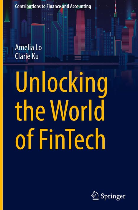 Titel: Unlocking the World of FinTech. Autoren: Amelia Lo, Clarie Ku. Hintergrund: Illustration einer nächtlichen Skyline.