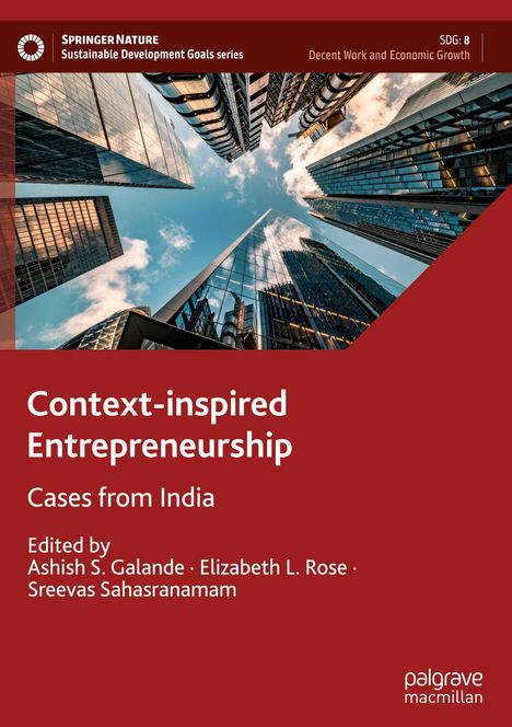 Titel: "Context-inspired Entrepreneurship: Cases from India". Herausgeber: Ashish S. Galande, Elizabeth L. Rose, Sreevas Sahasranamam. Oben Wolkenkratzer.