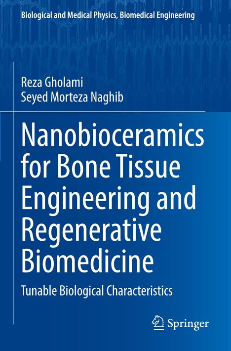 "Nanobioceramics for Bone Tissue Engineering and Regenerative Biomedicine" von Reza Gholami und Seyed Morteza Naghib. Springer-Logo.