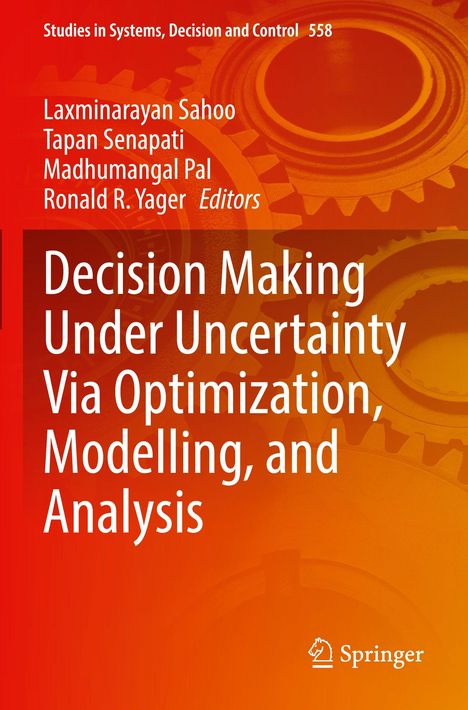 "Decision Making Under Uncertainty Via Optimization, Modelling, and Analysis" steht vor orangefarbenem Zahnradhintergrund.