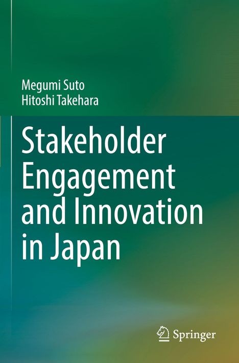 "Stakeholder Engagement and Innovation in Japan" von Megumi Suto und Hitoshi Takehara. Grüner Hintergrund, Springer-Logo.
