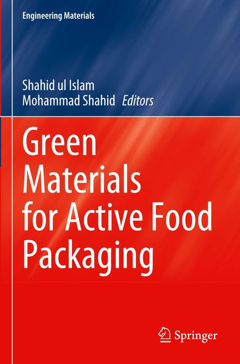 „Green Materials for Active Food Packaging“ von Shahid ul Islam und Mohammad Shahid. Roter und blauer Hintergrund.