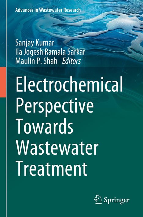 Buchtitel: "Electrochemical Perspective Towards Wastewater Treatment" von Sanjay Kumar und anderen. Verleger: Springer.