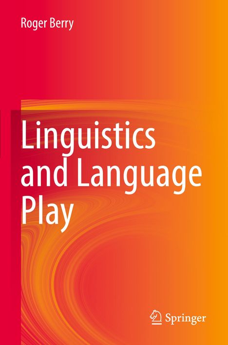 Titel: "Linguistics and Language Play"; Autor: Roger Berry; Hintergrund: Rotes und oranges Farbmuster; unten rechts Logo.