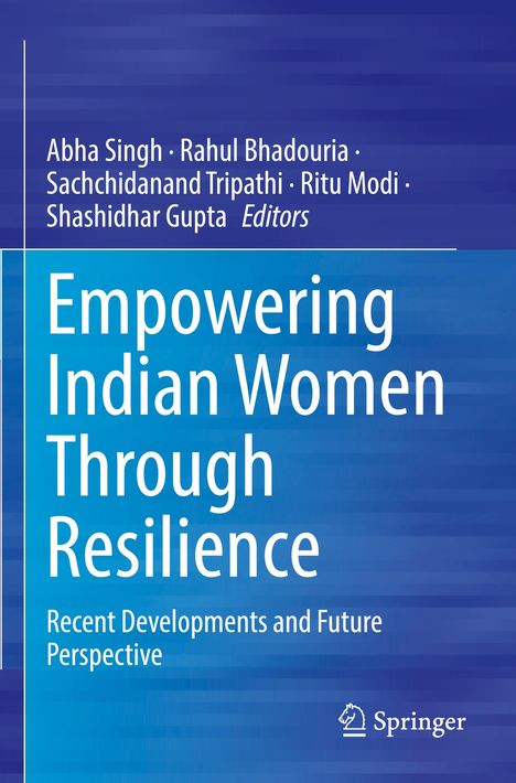 Bucheinband mit blauem Hintergrund. Oben sind die Herausgeber genannt, darunter der Titel: "Empowering Indian Women Through Resilience". Unten rechts ein Springer-Logo.