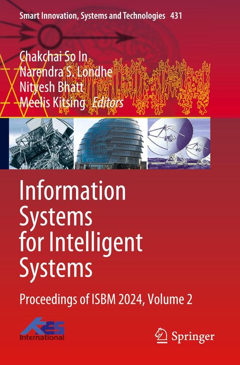"Information Systems for Intelligent Systems," Band 431, Herausgeber: Chakchai So In, Narendra S. Londhe. Oben rote Grafik.