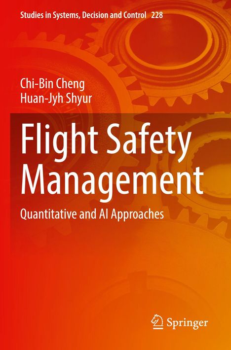 "Flight Safety Management: Quantitative and AI Approaches." Autoren: Chi-Bin Cheng, Huan-Jyh Shyur. Zahnräder im Hintergrund.