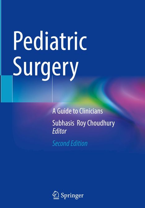 Text: "Pediatric Surgery", "A Guide to Clinicians", "Subhasis Roy Choudhury", "Second Edition". Blaue Buchabdeckung mit Farbverlauf.