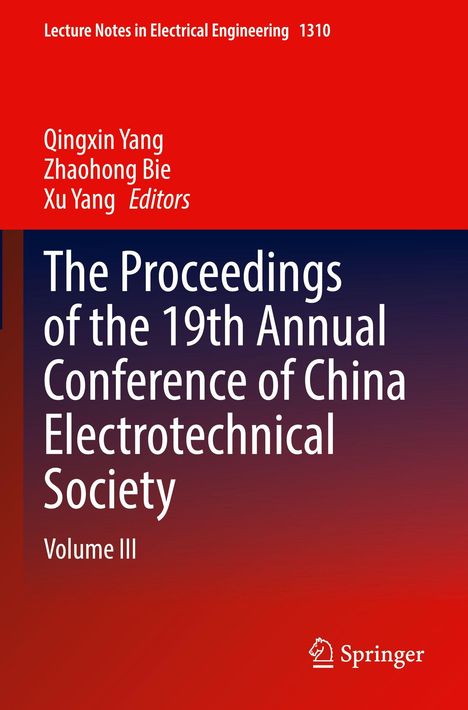 Titel: The Proceedings of the 19th Annual Conference of China Electrotechnical Society, Volume III. Roter und blauer Hintergrund.
