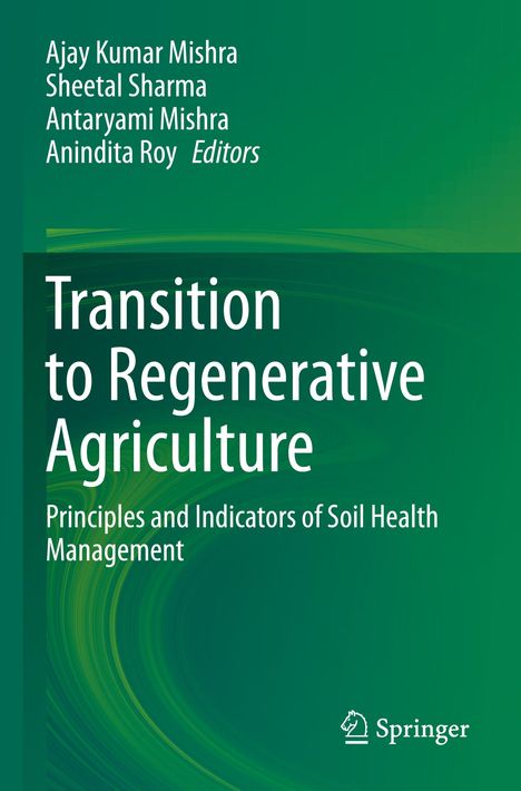 Text: "Ajay Kumar Mishra, Sheetal Sharma, Antaryami Mishra, Anindita Roy Editors. Transition to Regenerative Agriculture..."

Grüner Hintergrund mit abstrakten Wellen und dem Springer-Logo.