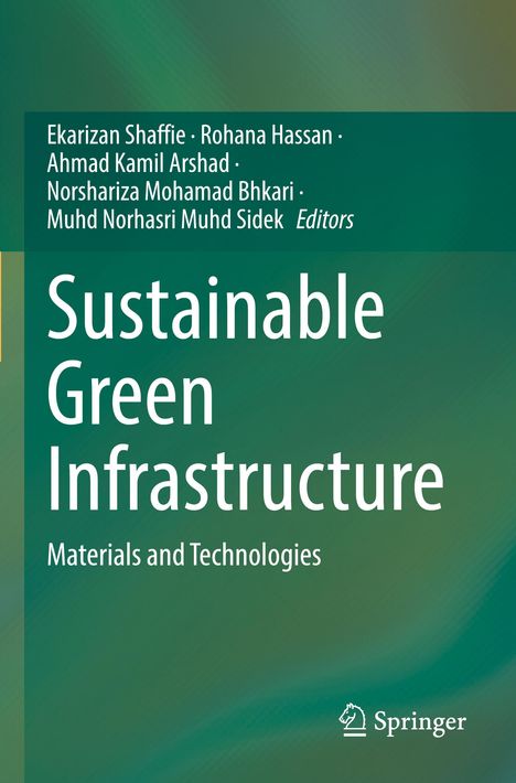 Buchtitel: "Sustainable Green Infrastructure". Herausgeber: Ekarizan Shaffie, Rohana Hassan, Ahmad Kamil Arshad u.a.