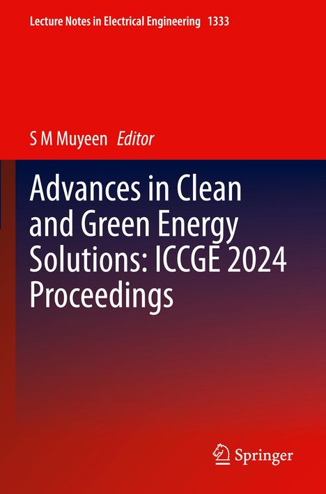 Lecture Notes in Electrical Engineering 1333. Titel: "Advances in Clean and Green Energy Solutions: ICCGE 2024 Proceedings". Unten Logo von Springer.