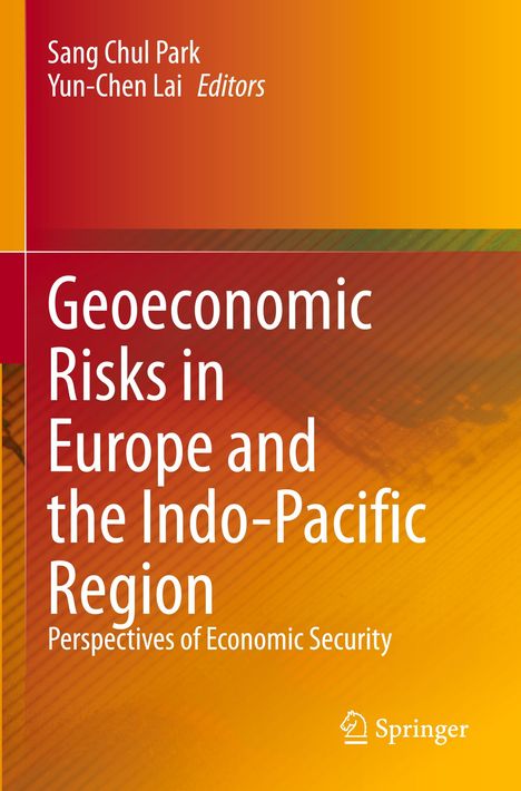"Geoeconomic Risks in Europe and the Indo-Pacific Region" steht auf einem orange-roten Hintergrund, Verlag Springer.