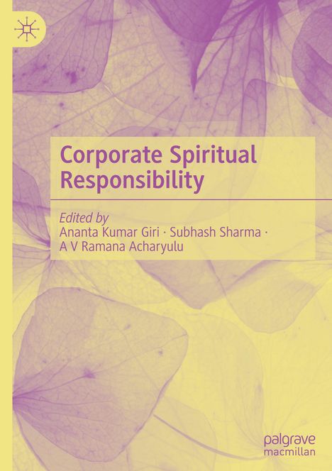 Text: "Corporate Spiritual Responsibility. Edited by Ananta Kumar Giri, Subhash Sharma, A V Ramana Acharyulu." Hintergrund: Blätter in Lila.